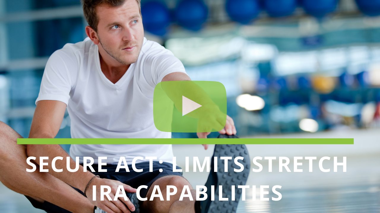 SECURE Act limits Stretching Inherited IRA distributions – Unique Financial Advisors