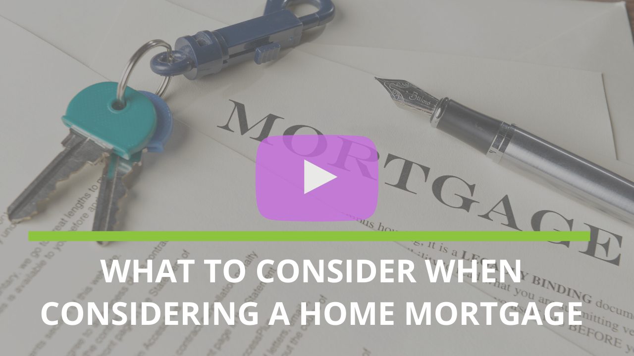 What to consider when considering a home mortgage? – Unique Financial Advisors